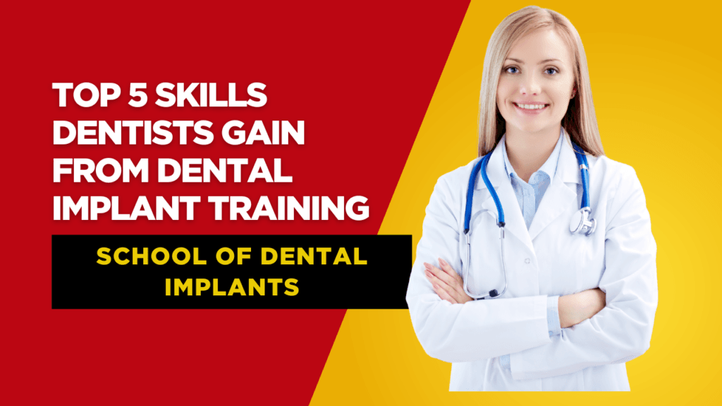 Skills From Dental Implant Training